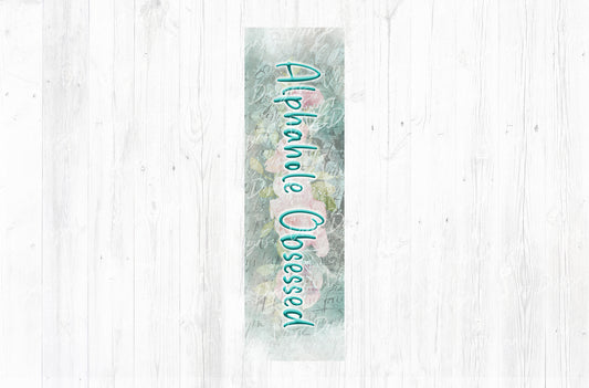 Alphahole Obsessed Bookmark PNG