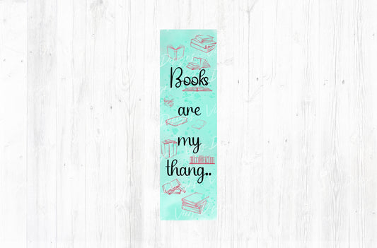 Books Are My Thang Bookmark PNG