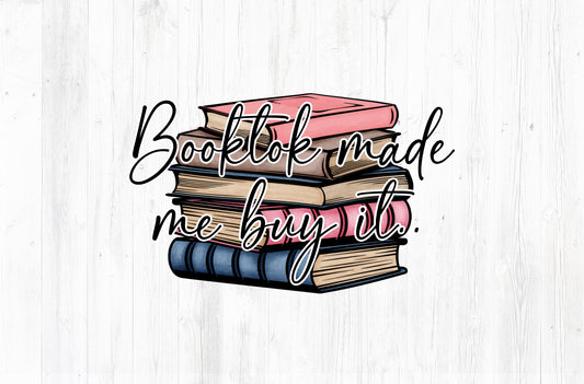 BookTok Made Me Buy It PNG – Book Lover Design