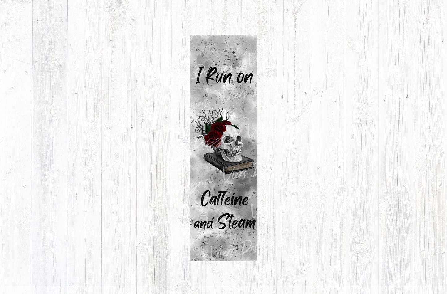 I Run on Caffeine and Steam Bookmark PNG