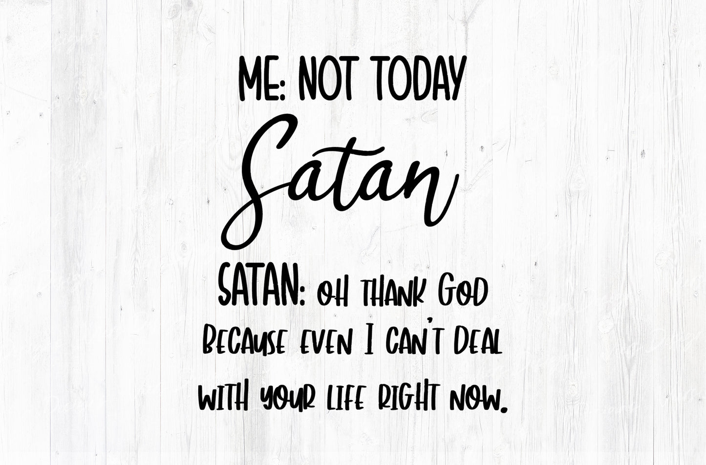 Me Not Today Satan Sublimation PNG