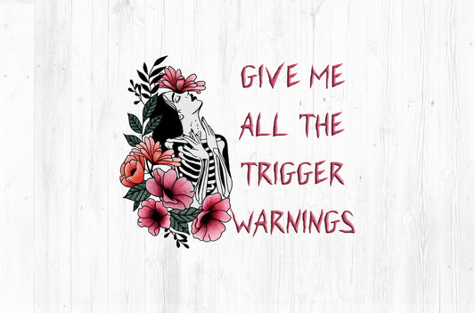 Give Me All The Trigger Warnings PNG – Dark Romance Book Lover Design (Pink Text)