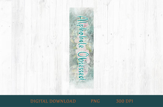 Alphahole Obsessed Bookmark PNG
