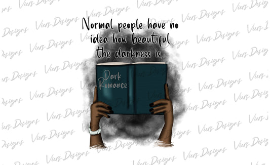 Dark Romance PNG – Beautiful Darkness Book Lover Design (Dark Skin Tone)