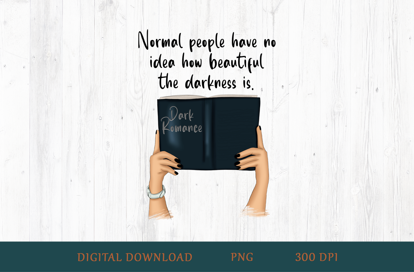 Dark Romance PNG – Beautiful Darkness Book Lover Design (Light Skin Tone, No Background)