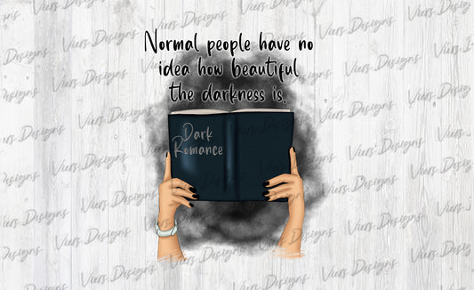 Dark Romance PNG – Beautiful Darkness Book Lover Sublimation Design