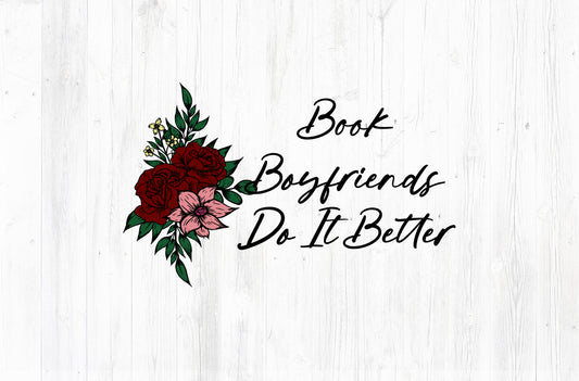 Book Boyfriends Do It Better PNG