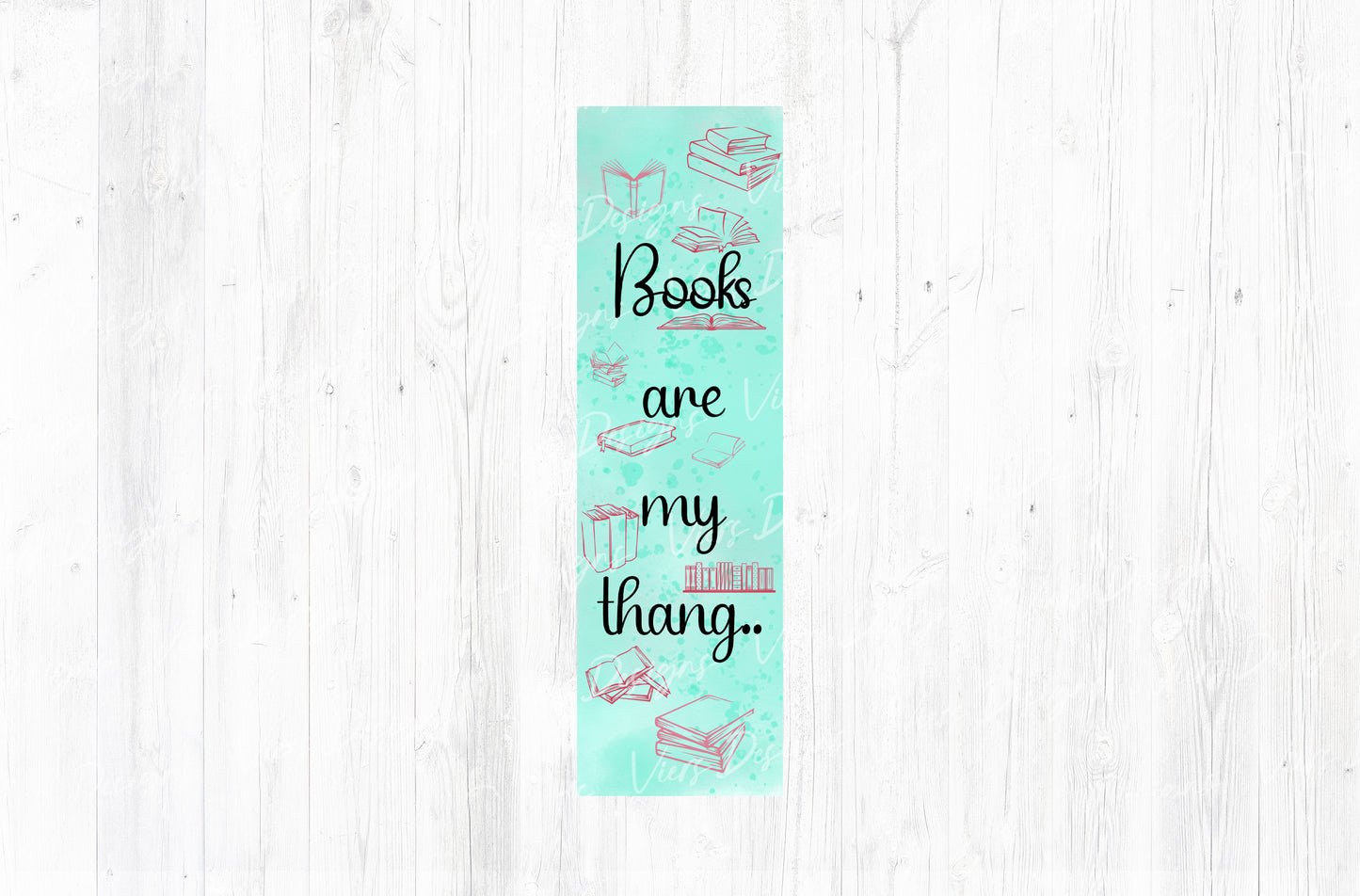 Books Are My Thang Bookmark PNG