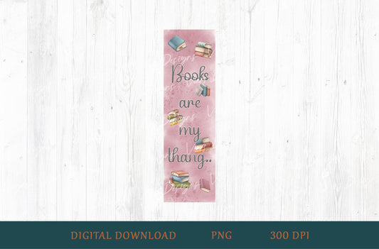 Books Are My Thang Bookmark PNG — Pink
