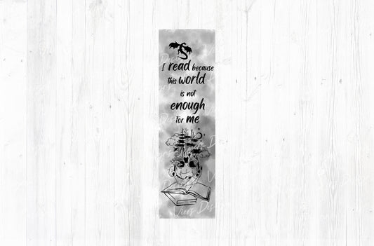 I Read Because This World Is Not Enough Bookmark PNG — Dragon & Skull