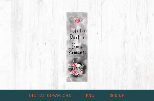 I Like the Dark in Dark Romance Bookmark PNG