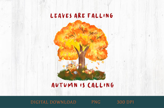 Leaves Are Falling Autumn Is Calling Sublimation PNG