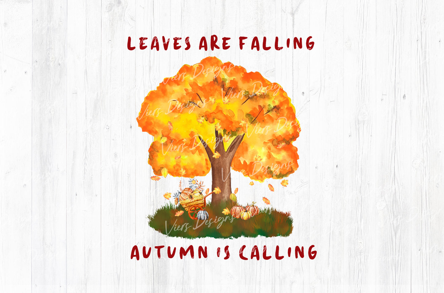 Leaves Are Falling Autumn Is Calling Sublimation PNG