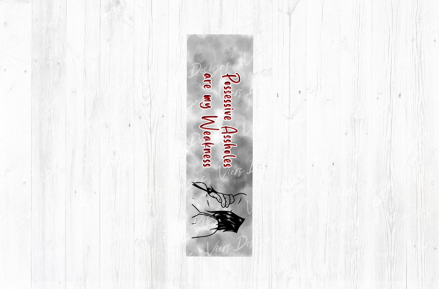 Possessive Assholes Are My Weakness Bookmark PNG — Red