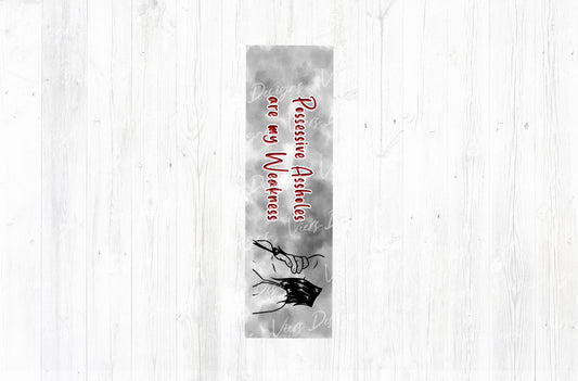 Possessive Assholes Are My Weakness Bookmark PNG — Red