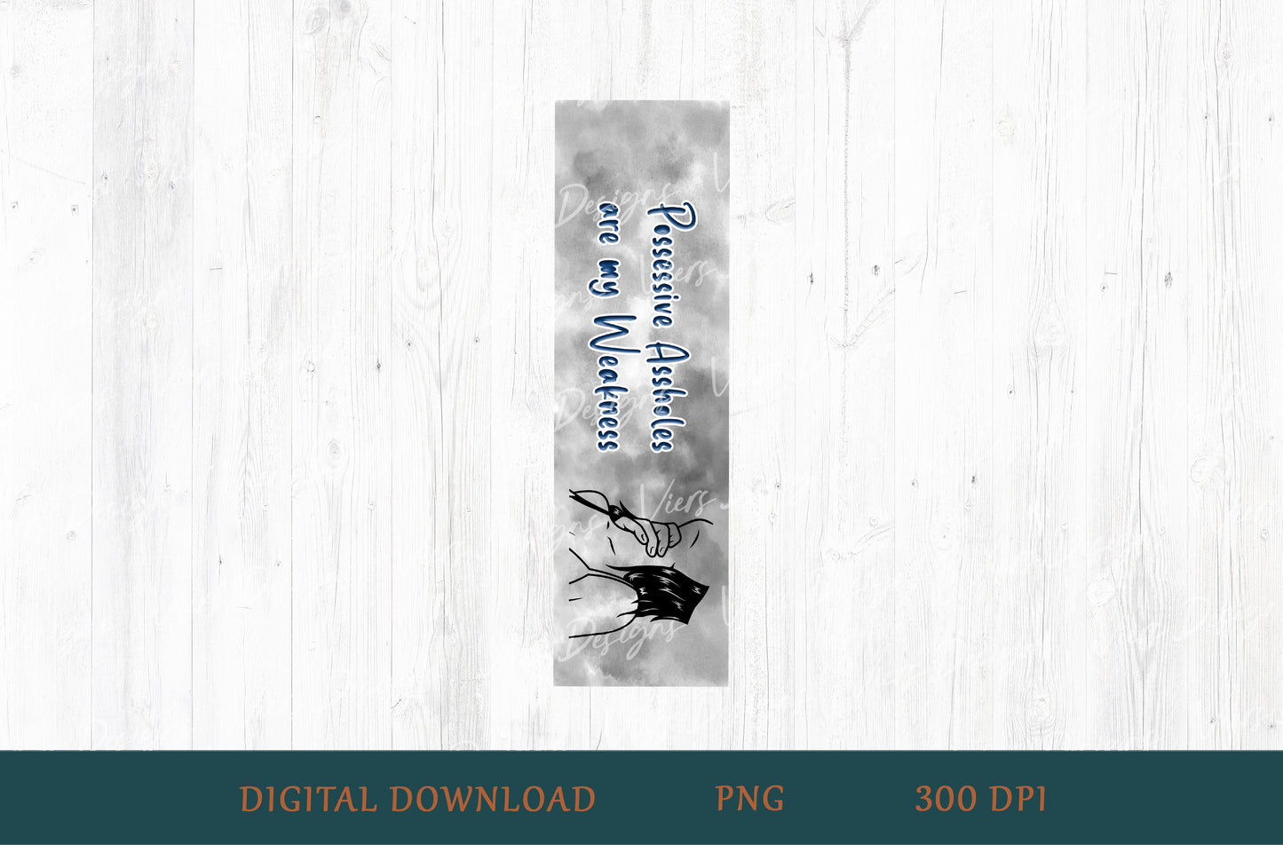 Possessive Assholes Are My Weakness Bookmark PNG — Blue