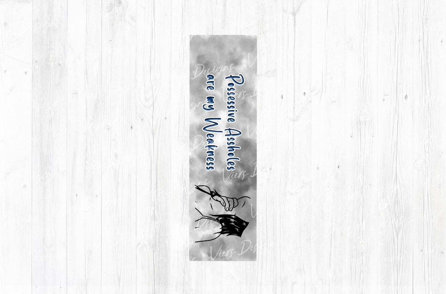 Possessive Assholes Are My Weakness Bookmark PNG — Blue