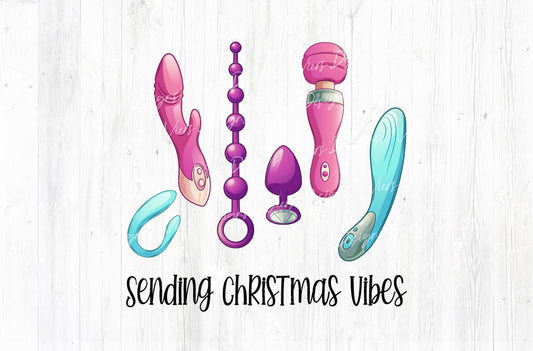 Sending Christmas Vibes Adult Humor Sublimation PNG | 18+