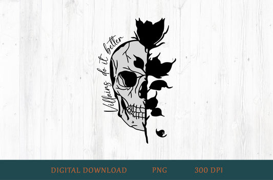 Villains Do It Better PNG – Dark Romance Book Lover Design (Black & White)